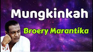 Download lagu Mungkinkah  -  Broery Marantika  (Lirik Lagu) mp3