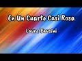 Laura Pausini - En Un Cuarto Casi Rosa (letra)