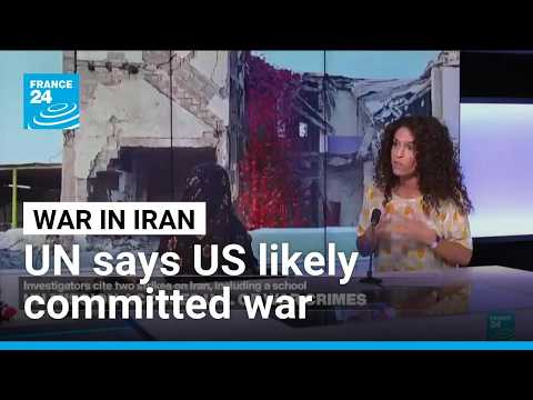 UN mission says grounds to believe US committed war crimes in Iran