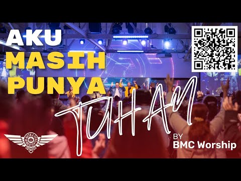 Aku Masih Punya Tuhan - by BMC Worship