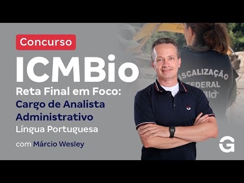Concurso ICMBIO | Reta Final em Foco: Língua Portuguesa com Prof. Márcio Wesley