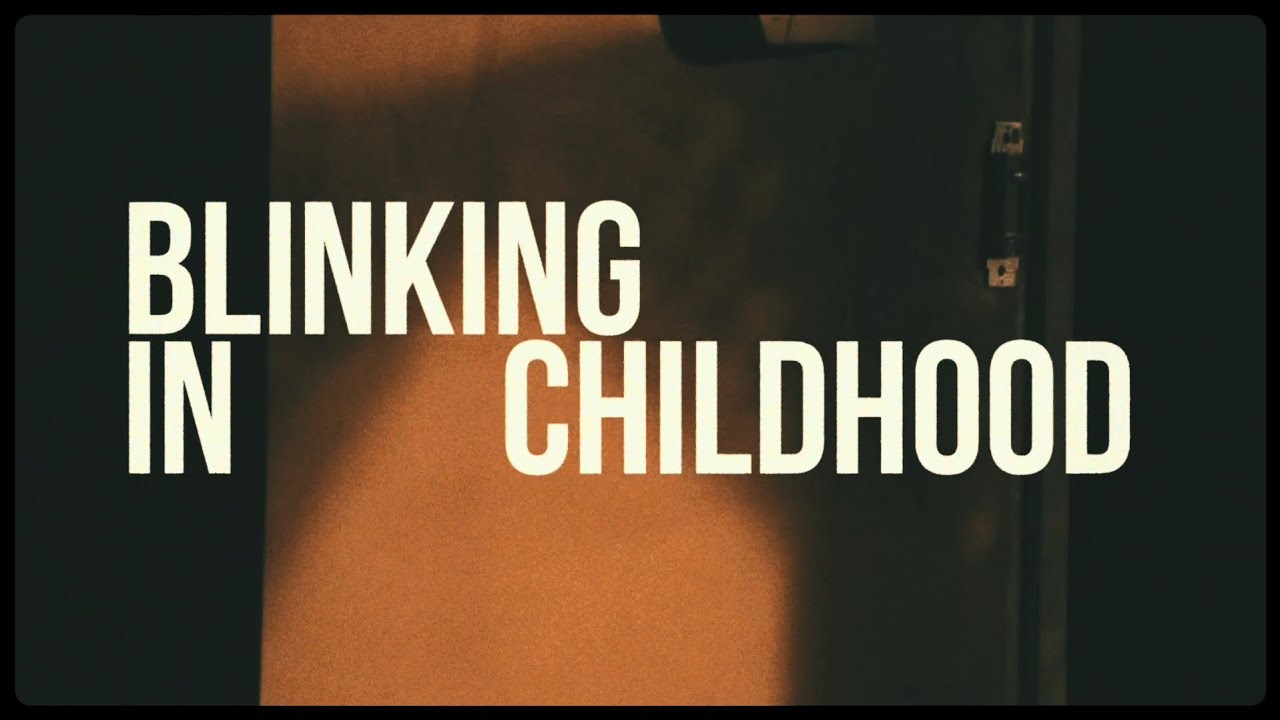 Blinking In Childhood - Student Film (2022)