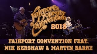 Fairport Convention feat. Nik Kershaw & Martin Barre | LIVE AT CROPREDY 2013