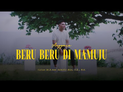 Beru Beru Di Mamuju - Anggara (Official Music Video) || Cipt. Zulkifli Atjo