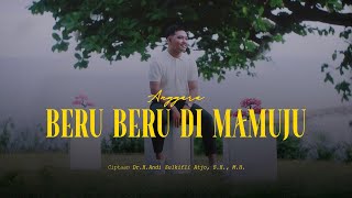 Download lagu Beru Beru Di Mamuju - Anggara || Cipt. Zulkifli Atjo mp3