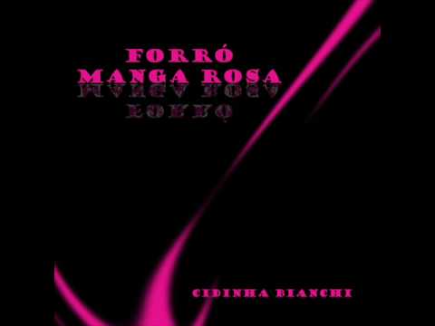 Forró Manga Rosa - Se quizer pode voltar
