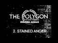 The Polygon - Stained Anger 