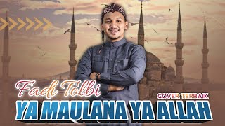 Download lagu YA MAULANA YA ALLAH ❤ | (FADI TOLBI) COVER HAFIZ AL-MANSURI ‼️ mp3 Download lagu YA MAULANA YA ALLAH ❤ | (FADI TOLBI) COVER HAFIZ AL-MANSURI ‼️ mp3