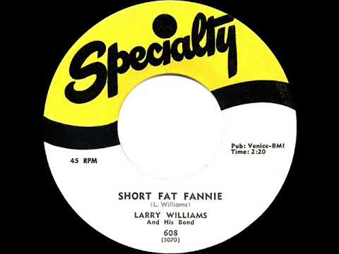 1957 HITS ARCHIVE: Short Fat Fannie - Larry Williams