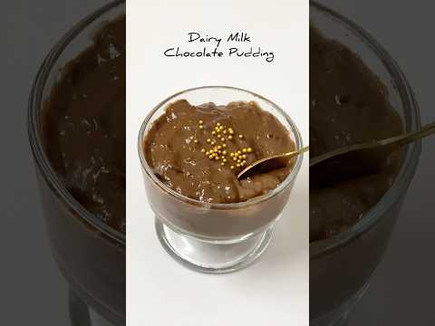 Dairy Milk Chocolate Pudding #chocolate #pudding #dairymilk #dairymilkchocolates #chocolatepudding