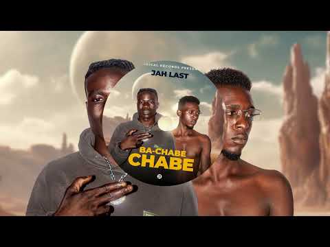 Jah Last Ft Kod Blesser - Ba Chabe-Chabe (Prod.The Magic Man)