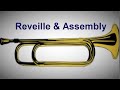REVEILLE & ASSEMBLY Bugle Calls on Trumpet [Army Wake Up Trumpet]