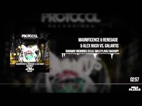 Magnificence, Renegade & Steve Nash VS. Galantis - Runaway Memories (Wild Playaz Mashup)