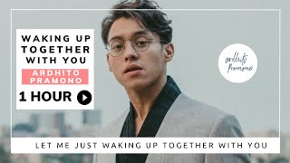 Download lagu ARDHITO PRAMONO - WAKING UP TOGETHER WITH YOU SEJAM (1 HOUR) mp3 Download lagu ARDHITO PRAMONO - WAKING UP TOGETHER WITH YOU SEJAM (1 HOUR) mp3