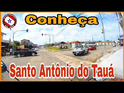 SANTO ANTÔNIO DO TAUÁ - A CIDADE DOS IGARAPÉS EP2/3 #turistando #like @leandrodastart6113