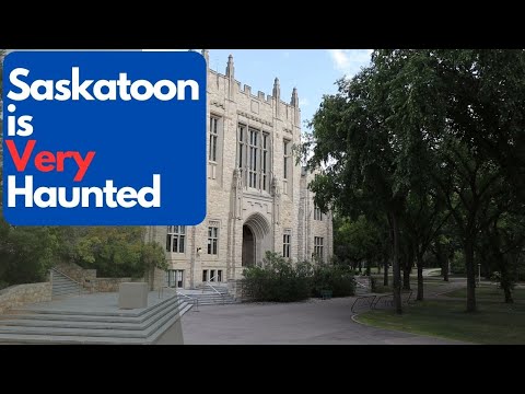 Top 10 Haunted Places in Saskatoon, Saskatchewan - Saskatoon Ghosts Stories - Haunted Saskatchewan