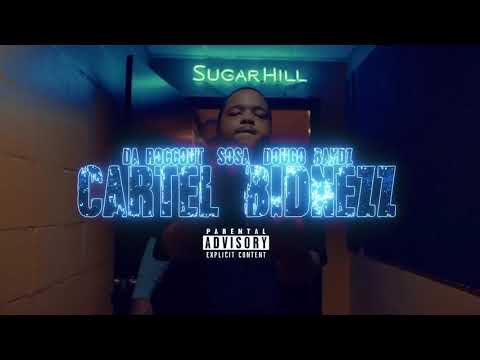 Cartel Bidnezz - DaRoccout x Sosa Cartel x DougoBandz (ShotBy CashJundi )