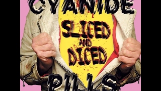 Cyanide Pills   -    earthlings