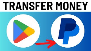 How to Transfer Google Play Money to PayPal Account