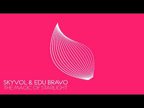 Skyvol & Edu Bravo - The Magic Of Starlight