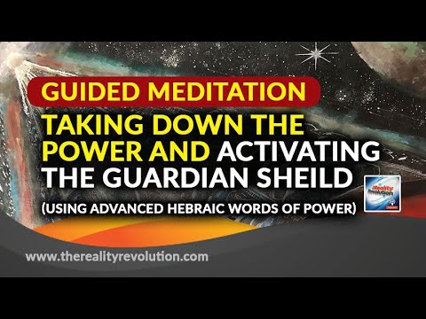 Guided Meditation Calling Down The Power And Activating The Guardian Shield