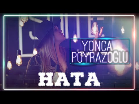 Yonca POYRAZOĞLU  I  HATA (Official Video)