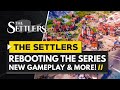 The Settlers | Rebooting the Franchise - New Gameplay, Mechanics, Maps & More!