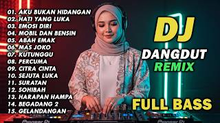 Download lagu DJ REMIX DANGDUT LAWAS FULL BASS || DJ AKU BUKAN HIDANGAN | DJ HATI YANG LUKA mp3 Download lagu DJ REMIX DANGDUT LAWAS FULL BASS || DJ AKU BUKAN HIDANGAN | DJ HATI YANG LUKA mp3