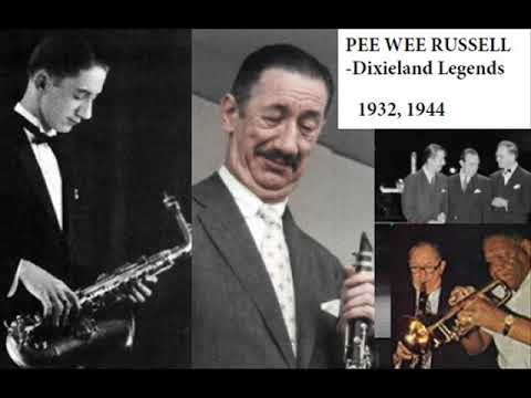 Pee Wee Russell, 1932, 1944 - Dixieland Legends