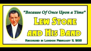 "Because Of Once Upon a Time"  Lew Stone and His Band 1935