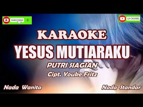 Karaoke Yesus Mutiaraku - Putri Siagian