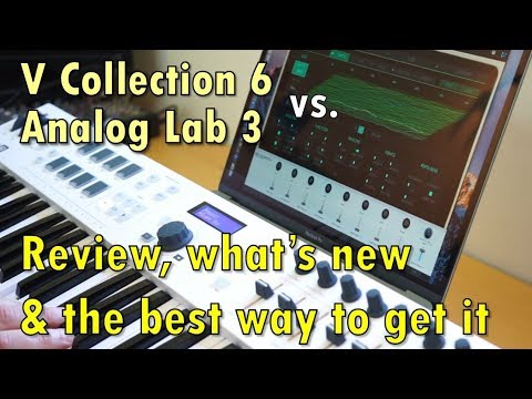 Arturia V Collection 6 vs Analog Lab 3: Review, what's new and the best way to get it