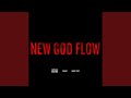 New God Flow