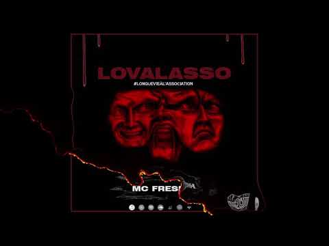 MC FRESHH -  LOVALASSO (longue vie à l’association)