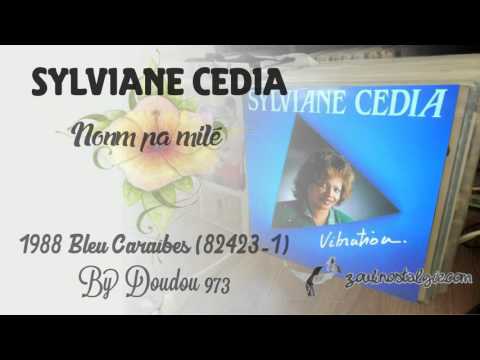 ZOUK NOSTALGIE - SYLVIANE CEDIA Nonm pa milé 1988 Buda Music/Bleu Caraïbes ( 82423-1 ) By DOUDOU 973