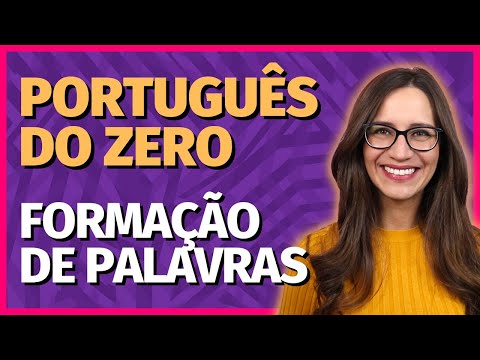 🟣 ESTRUTURA e FORMAÇÃO de PALAVRAS (composição e derivação) || Prof. Letícia