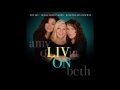 Olivia Newton John Immortality with Beth Nielsen Chapman & Amy Sky
