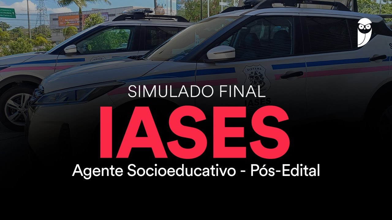 Simulado Final IASES - Agente Socioeducativo - Pós-Edital - Correção