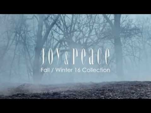 JOY & PEACE FW16 Collection - The Making-of