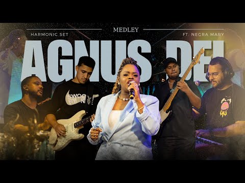 Harmonic Set , ft Negra Mary - ABERTURA + MEDLEY