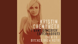 I Want Somebody (Bitch About) (Chew Fu Bitches Brew Refix)