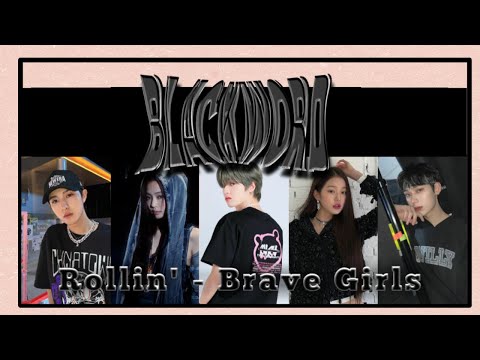 [BATTLE] Rollin' - Blackworld (Original by Brave Girls)