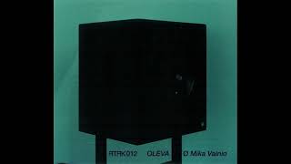 Ø, Mika Vainio || Oleva (2009) Full Album