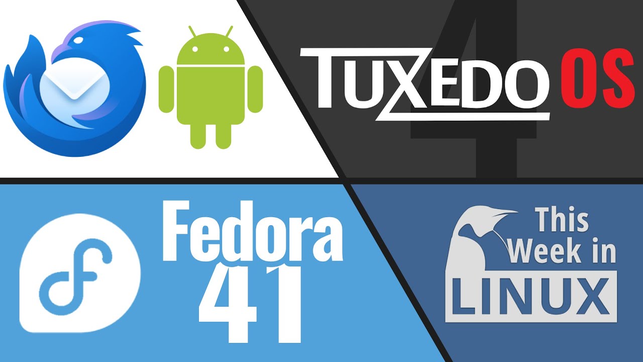 Fedora 41 Released, TUXEDO OS 4, Thunderbird for Android & more Linux news