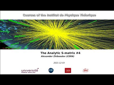 [4/5] Alexander ZHIBOEDOV (2021) The analytic S-matrix.