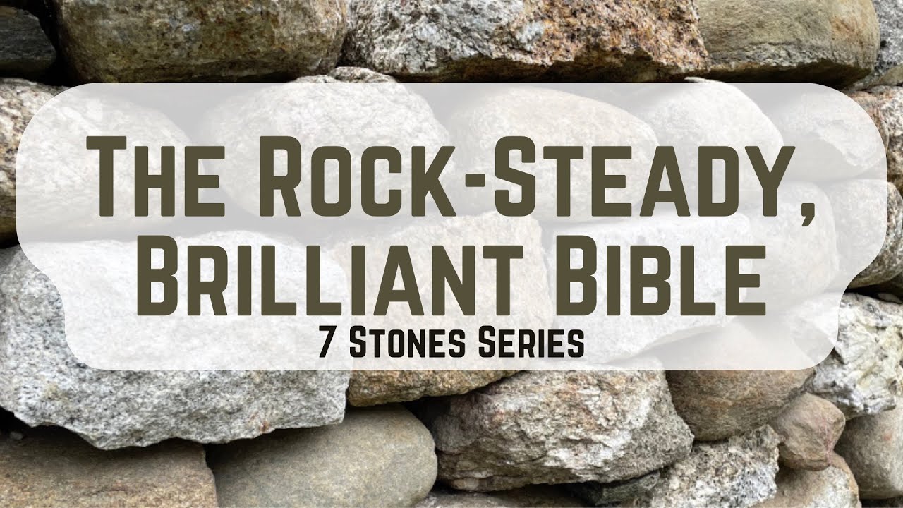 The Rock-Steady, Brilliant Bible