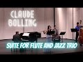 Javanaise - Claude Bolling Suite for Flute and Jazz Trio