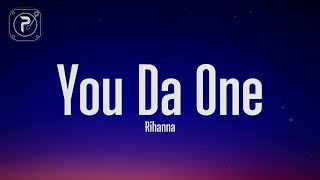 Download lagu Rihanna - You Da One (Lyrics) mp3 Download lagu Rihanna - You Da One (Lyrics) mp3
