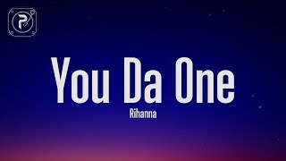 Rihanna - You Da One (Lyrics)