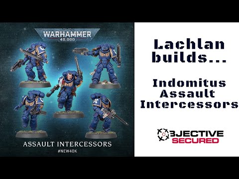 Indomitus Assault Intercessors - Time Lapse Build feat. Lachlan